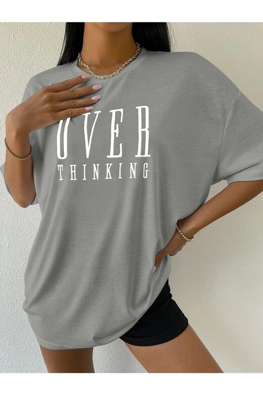 Kadın Boyamalı Gri Over Thinking Baskılı Oversize T-shirt